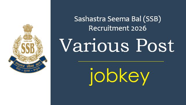 SSB Constable HC ASI SI Online Form 2026-jobkey